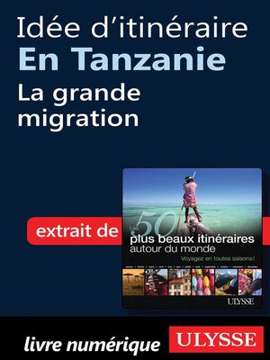 cover image of Idée d'itinéraire en Tanzanie--la grande migration